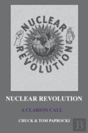 Nuclear Revolution: A Clarion Call