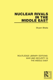 Nuclear Rivals In The Middle East