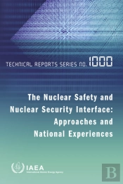 Nuclear Safety And Nuclear Security Interface: Approaches And National Experiences