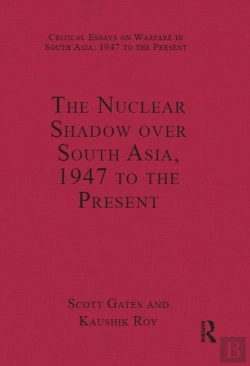 Bertrand.pt - Nuclear Shadow Over South Asia, 1947 To The Present