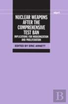 Nuclear Weapons After The Comprehensive Test Ban