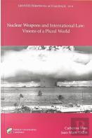 Nuclear Weapons and International Law