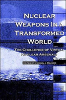 Nuclear Weapons In A Transformed World