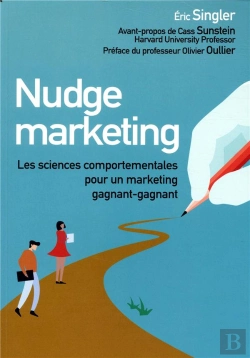 Bertrand.pt - Nudge Marketing ; Les Sciences Comportementales Pour Un Marketing Gagnant-Gagnant