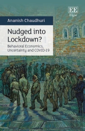 Nudged Into Lockdown? - Behavioural Economics, Uncertainty And Covid-19