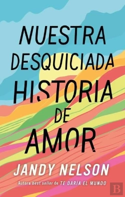 Bertrand.pt - Nuestra Desquiciada Historia De Amor