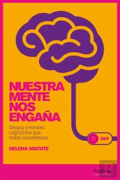 Nuestra Mente Nos Engaña