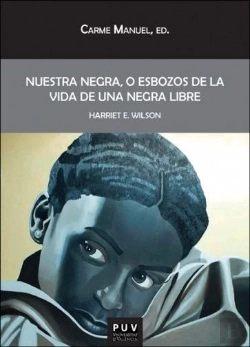 Bertrand.pt - Nuestra Negra, O Esbozos De La Vida De Una Negra Libre