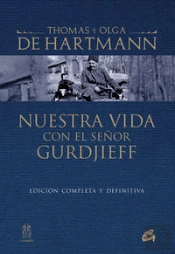 Nuestra Vida Con El Señor Gurdjieff