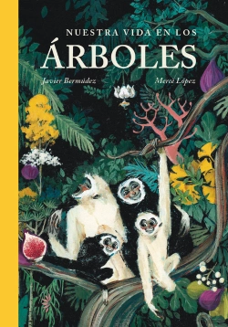 Bertrand.pt - Nuestra Vida En Los Arboles