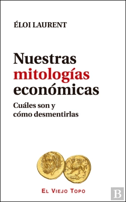 Bertrand.pt - Nuestras Mitologías Económicas