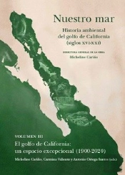 Nuestro Mar Iii Historia Ambiental Golfo California Xvi Xxi