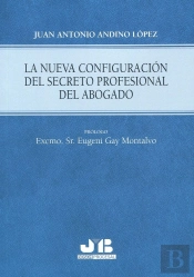 Nueva Configuracion Del Secreto Profesional Del Abogado