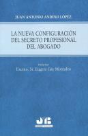 Nueva Configuracion Del Secreto Profesional Del Abogado