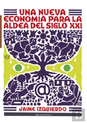 Nueva Economia Para La Aldea Del Siglo Xxi, Una
