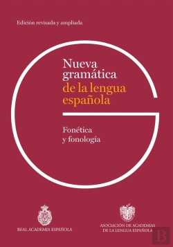 Bertrand.pt - Nueva Gramática De La Lengua Española. Fonética Y Fonología. Edición Revisada