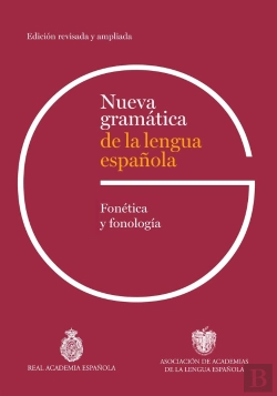 Bertrand.pt - Nueva Gramatica De La Lengua Española. Fonetica Y Fonologia. Edicion Revisada