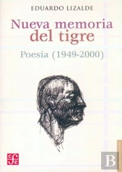 Nueva Memoria Del Tigre (Poesia 1949-1991) 