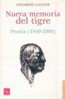 Nueva Memoria Del Tigre Poesia 1949 2000