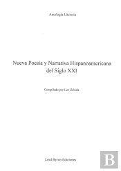Nueva Poesía Y Narrativa Hispanoamericana Del Siglo Xxi