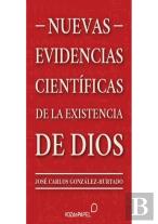 Nuevas Evidencias Cientificas De La Existencia De Dios