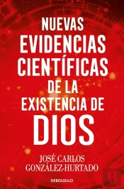 Nuevas Evidencias Cientificas De La Existencia De Dios
