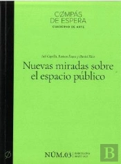 Nuevas Miradas Sobre El Espacio Publico