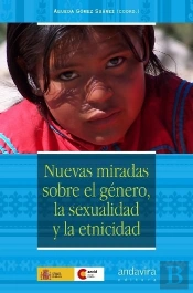 Nuevas Miradas Sobre Género, La Sexualidad Y La Etnicidad