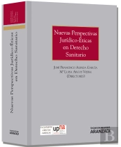 Nuevas Perspectivas Jurídico-Éticas En Derecho Sanitario