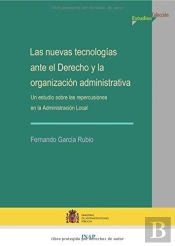 Nuevas Tecnologías Ante El Derecho Y La Organización Administrativa