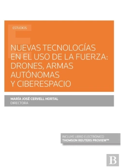 Bertrand.pt - Nuevas Tecnologías En El Uso De La Fuerza: Drones, Armas Autónomas Y Ciberespacio (Papel + E-Book)