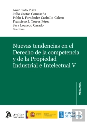Nuevas Tendencias En El Derecho De La Competencia Y De La P