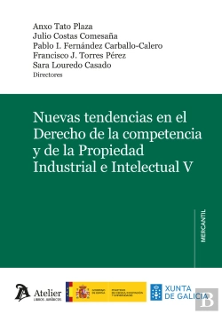 Bertrand.pt - Nuevas Tendencias En El Derecho De La Competencia Y De La P