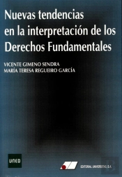 Nuevas Tendencias En La Interpretación De Los Derechos Fundamentales
