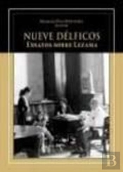 Nueve Délficos. Ensayos Sobre Lezama