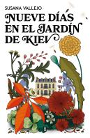 Nueve Dias En El Jardin De Kiev