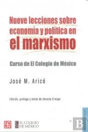 Nueve Lecciones Sobre Economia Y Politica En El Marxismo. Curso Del Colegio De Mexico