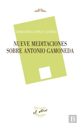 Bertrand.pt - Nueve Meditaciones Sobre Antonio Gamoneda