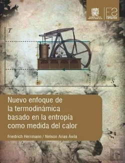 Bertrand.pt - Nuevo Enfoque De La Termodinámica Basado En La Entropía Como Medida Del Calor
