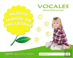 Bertrand.pt - Nuevo Jardín De Las Letras. Vocales. Mayúsculas. Educación Infantil