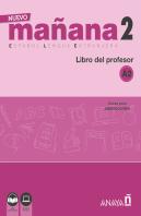 Nuevo Mañana 2 A2. Libro Del Profesor
