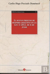 Nuevo Proceso De Despido Colectivo En La Ley 3-2012, De 6 De Julio, El