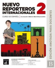 Nuevo Reporteros Internacionales 2 Ed.Anotada Para Docentes