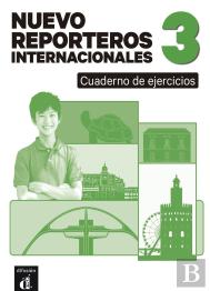 Nuevo Reporteros Internacionales 3 Cuaderno De Ejercicios