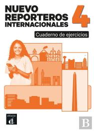 Nuevo Reporteros Internacionales 4 Cuaderno De Ejercicios