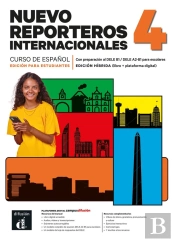 Nuevo Reporteros Internacionales 4 Ed. H¡Brida. Libro Del Alumno