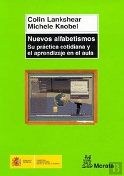 Bertrand.pt - Nuevos Alfabetismos. Su Práctica Cotidiana Y El Aprendizaje En El Aula