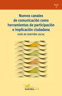 Nuevos Canales De Comunicación Como Herramientas De Participación E Implicación Ciudadana