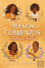 Nuevos Comienzos: Un Retelling De Mujercitas