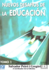 Nuevos Desafios De La Educación. Tomo I